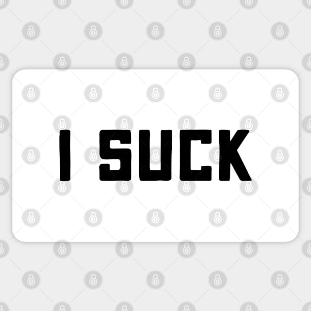 I SUCK | black lettering Sticker by jenellemcarter